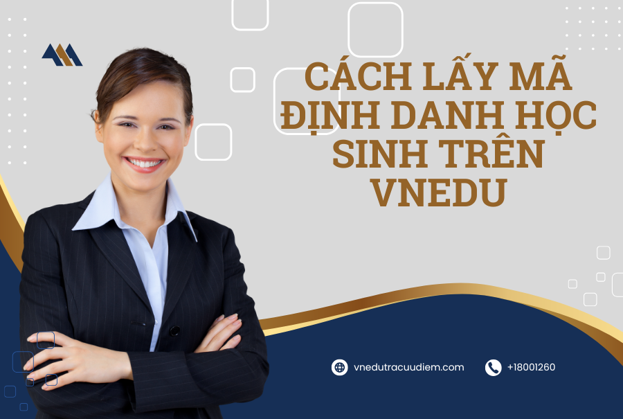 Hướng dẫn cách lấy Mã định danh Học sinh trên vnEdu